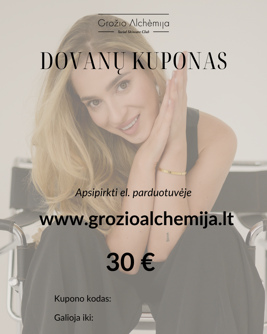 30 eurų DOVANŲ KUPONAS - Dovanų kuponas IŠ GROŽIO ALCHEMIJA - TIK €30! Apsipirk dabar GROŽIO ALCHEMIJA